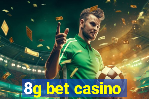 8g bet casino